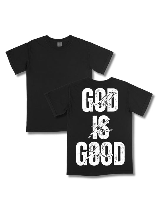 GOD IS GOOD - BLACK